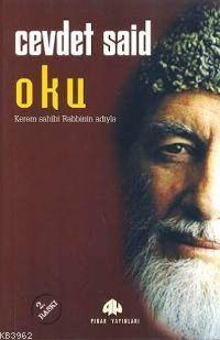 Oku; Kerem Sahibi Yaratan Rabbinin Adıyla