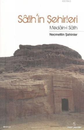 Salih'in Şehirleri; Medain-i Salih