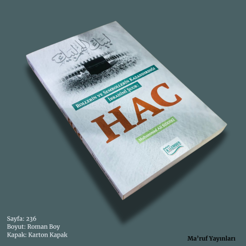 Rollerin Ve Sembollerin Kazandırdığı İbrahimi Şuur Hac