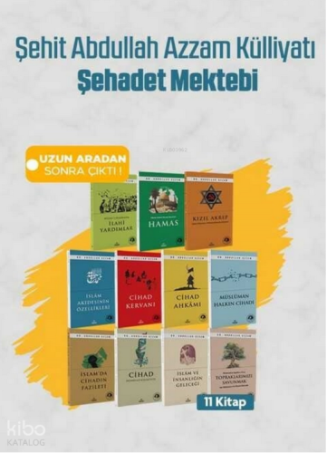 Şehit Abdullah Azzam Külliyatı   ;Şehadet Mektebi 11 Kitap
