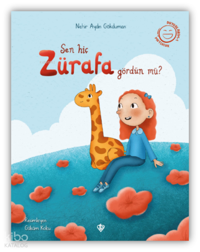 Sen Hiç Zürafa Gördün Mü?