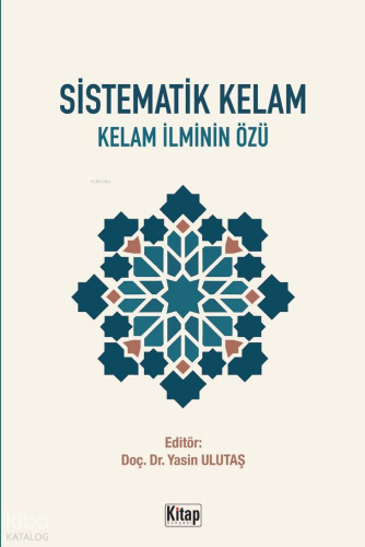 Sistematik Kelam; Kelam İlminin Özü