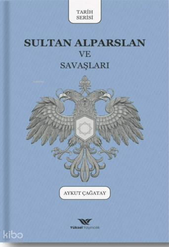 Sultan Alparslan ve Savaşları