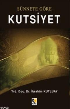 Sünnete Göre Kutsiyet