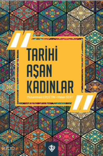 Tarihi Aşan Kadınlar