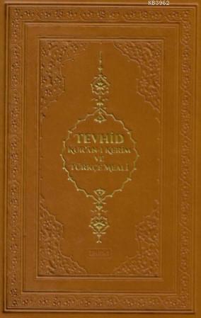 Tevhid Kur'an-ı Kerim ve Türkçe Meali; Orta Boy