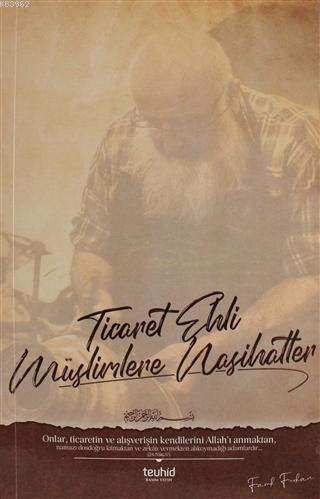 Ticaret Ehli Müslimlere Nasihatler