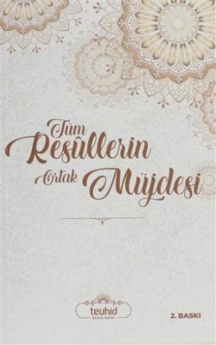 Tüm Resullerin Ortak Müjdesi