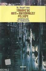 Türkiye´de Anti Materyalist Felsefe (spiritüalizm); İlk Temsilciler