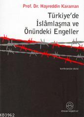 Türkiye'de İslamlaşma ve Önündeki Engeller