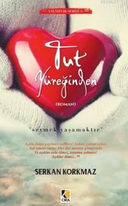Tut Yüreğinden