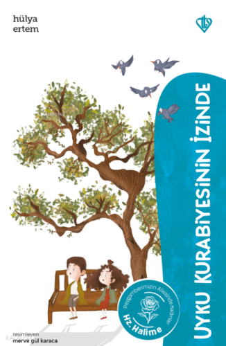 Uyku Kurabiyesinin İzinde Hz.Halime