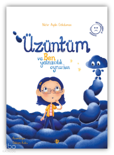 Üzüntüm ve Ben Yalnızcılık Oynarken