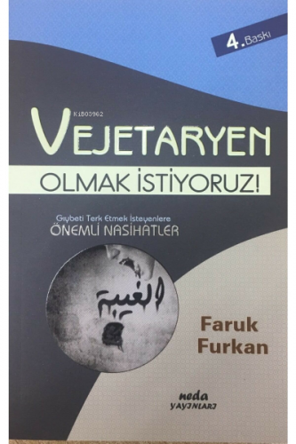 Vejetaryen Olmak İstiyoruz!;Gıybeti Terketmek İsteyenlere Önemli Nasihatler