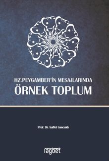Hz. Peygamber'in Mesajlarında Örnek Toplum