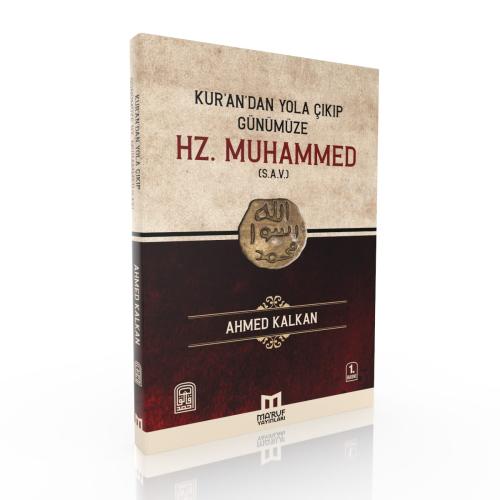 Kur'andan Yola Çıkıp Günümüze HZ.MUHAMMED (s.a.v)  SİYER