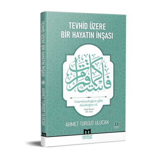 Tevhid Üzere Bir Hayatın İnşası