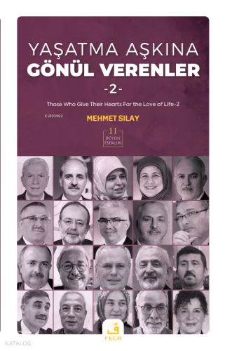 Yaşatma Aşkına Gönül Verenler - 2