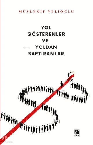 Yol Gösterenler ve Yoldan Saptıranlar