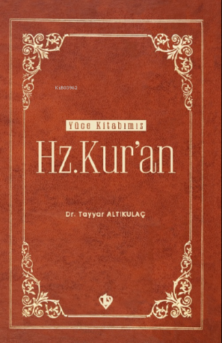 Yüce Kitabımız Hz. Kur’an