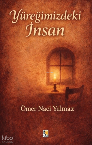 Yüreğimizdeki İnsan