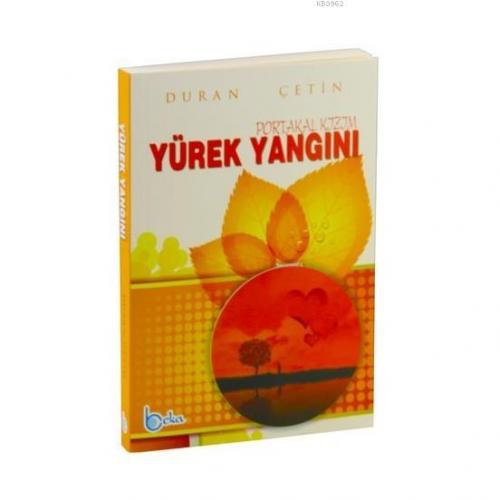 Yürek Yangını Portakal Kızım